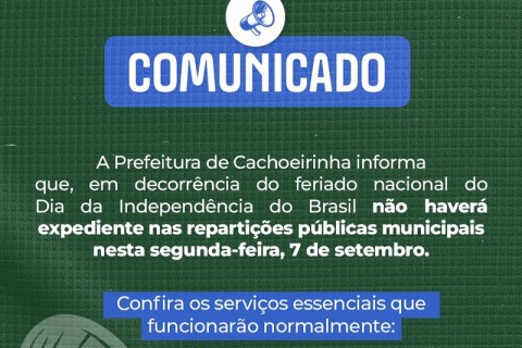 FERIADO DA PÁTRIA: Saiba como funcionarão os serviços públicos municipais nesta segunda-feira, 7 de setembro